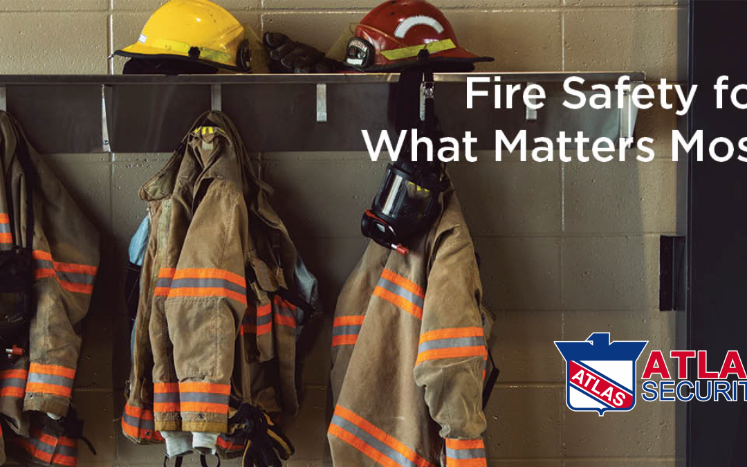 Fire Safety for What Matters Most