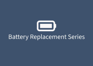 Battery Replacement Series